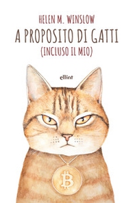 A proposito di gatti. (Incluso il mio) - Librerie.coop A proposito di gatti. (Incluso il mio) - Librerie.coop