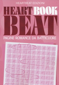 Heart book beat. Pagine romance da batticuore - Librerie.coop