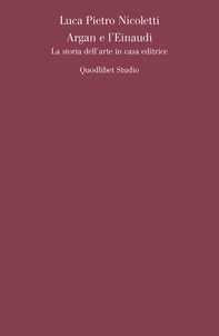 Argan e l'Einaudi - Librerie.coop Argan e l'Einaudi - Librerie.coop