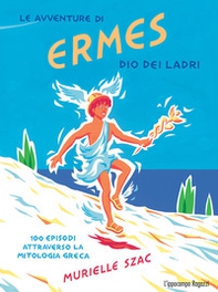 Le avventure di Ermes dio dei ladri - Librerie.coop