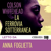 La ferrovia sotterranea - Librerie.coop