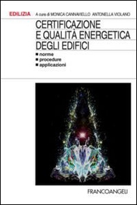 Certificazione e qualità energetica degli edifici. Norme, procedure, applicazioni - Librerie.coop