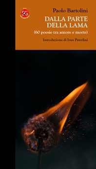 Dalla parte della lama (60 poesie tra amore e morte) - Librerie.coop Dalla parte della lama (60 poesie tra amore e morte) - Librerie.coop