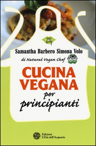 Cucina vegana per principianti - Librerie.coop