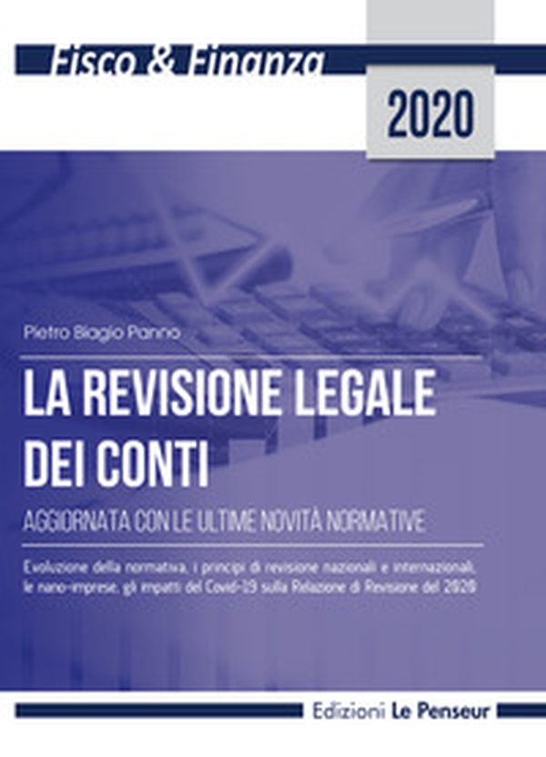 La revisione legale dei conti. Aggiornata con le ultime novità normative - Librerie.coop La revisione legale dei conti. Aggiornata con le ultime novità normative - Librerie.coop