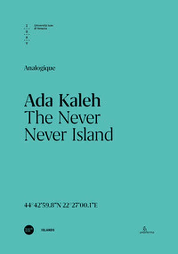 Ada Kaleh. The never never island. Ediz. italiana e inglese - Librerie.coop Ada Kaleh. The never never island. Ediz. italiana e inglese - Librerie.coop