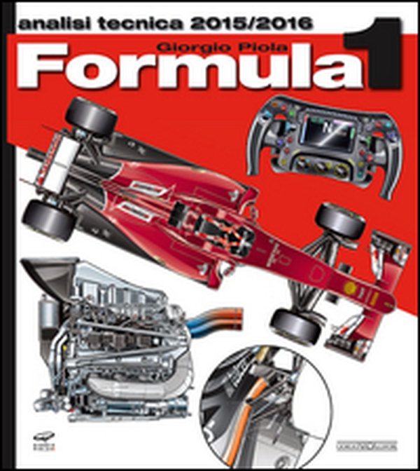Formula 1 2015-2016. Analisi tecnica - Librerie.coop Formula 1 2015-2016. Analisi tecnica - Librerie.coop
