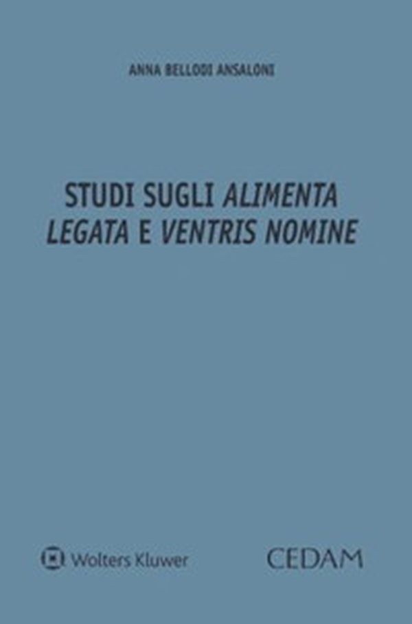 Studi sugli «alimenta legata» e «ventris nomine» - Librerie.coop Studi sugli «alimenta legata» e «ventris nomine» - Librerie.coop