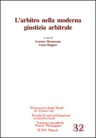 L'arbitro nella moderna giustizia arbitrale - Librerie.coop