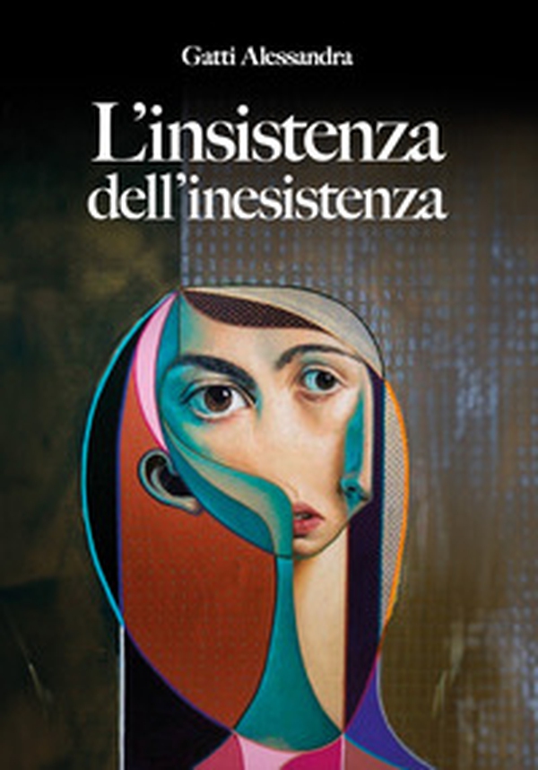 L'insistenza dell'inesistenza - Librerie.coop L'insistenza dell'inesistenza - Librerie.coop
