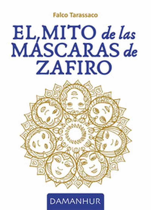 El mito de las máscaras de zafiro - Librerie.coop