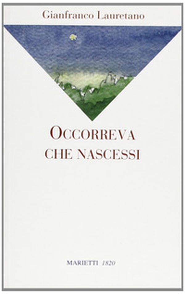 Occorreva che nascessi - Librerie.coop Occorreva che nascessi - Librerie.coop