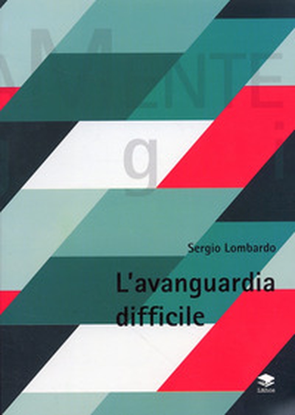 L'avanguardia difficile - Librerie.coop