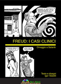 Freud: i casi clinici. Omaggio a Satanik - Librerie.coop