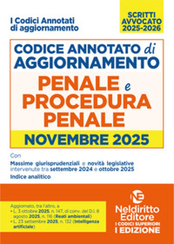 Codice di aggiornamento di diritto penale e procedura penale annotato. Novembre 2025 per l'esame di Avvocato 2025-2026 - Librerie.coop Codice di aggiornamento di diritto penale e procedura penale annotato. Novembre 2025 per l'esame di Avvocato 2025-2026 - Librerie.coop
