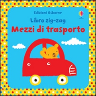 Mezzi di trasporto. Libri zig zag - Librerie.coop Mezzi di trasporto. Libri zig zag - Librerie.coop