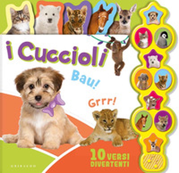 I cuccioli. Libro sonoro - Librerie.coop I cuccioli. Libro sonoro - Librerie.coop