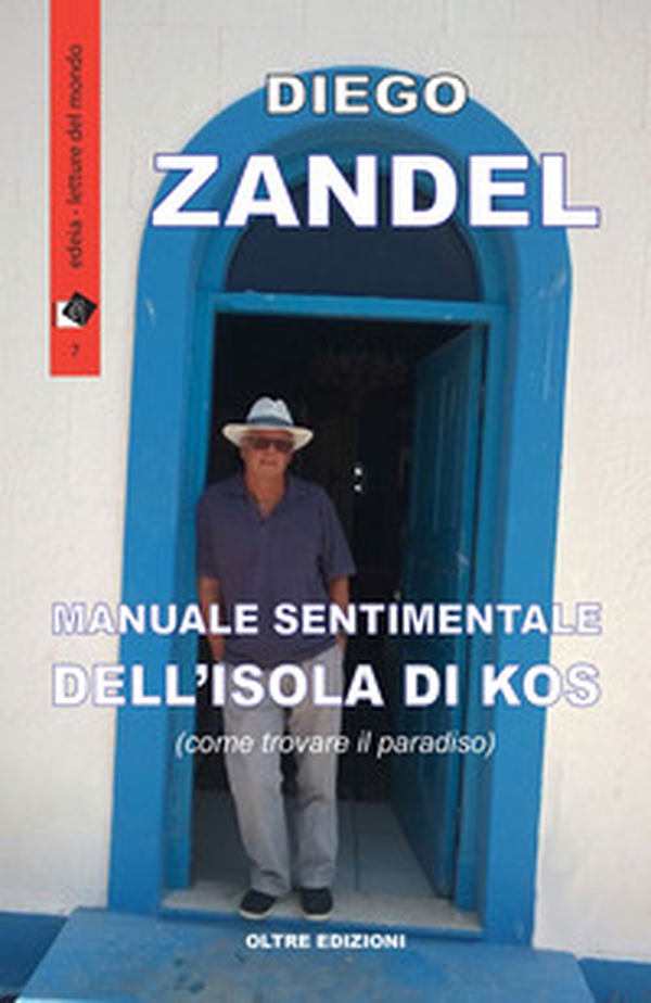 Manuale sentimentale dell'isola di Kos (ovvero come trovare il paradiso) - Librerie.coop Manuale sentimentale dell'isola di Kos (ovvero come trovare il paradiso) - Librerie.coop