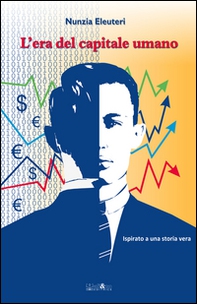 L'era del capitale umano - Librerie.coop