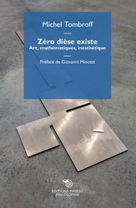 Zéro dièse existe. Art, mathématiques, inesthétique - Librerie.coop Zéro dièse existe. Art, mathématiques, inesthétique - Librerie.coop