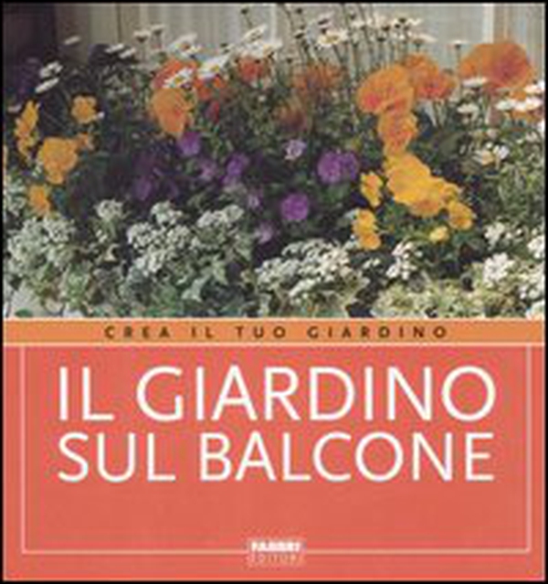 Il giardino sul balcone - Librerie.coop Il giardino sul balcone - Librerie.coop