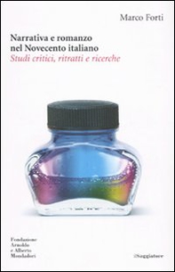 Narrativa e romanzo nel Novecento italiano. Studi critici, ritratti e ricerche - Librerie.coop Narrativa e romanzo nel Novecento italiano. Studi critici, ritratti e ricerche - Librerie.coop