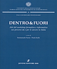 Dentro&fuori. Atti del workshop formativo e informativo sui percorsi da e per il carcere in Italia - Librerie.coop Dentro&fuori. Atti del workshop formativo e informativo sui percorsi da e per il carcere in Italia - Librerie.coop