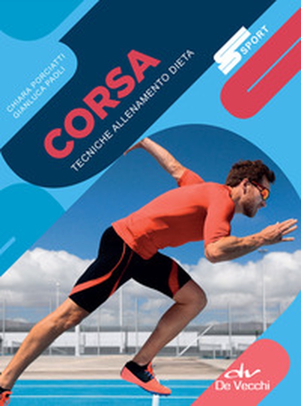 Corsa. Tecniche allenamento dieta - Librerie.coop Corsa. Tecniche allenamento dieta - Librerie.coop