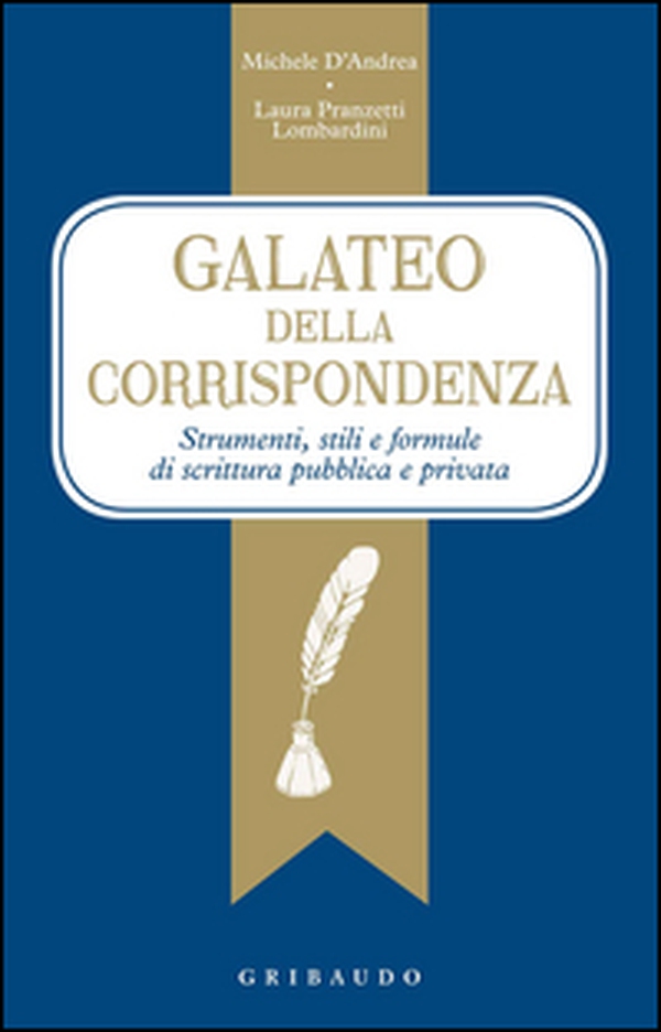 galateo della corrispondenza. Strumenti, stili e formule di scrittura pubblica e privata - Librerie.coop galateo della corrispondenza. Strumenti, stili e formule di scrittura pubblica e privata - Librerie.coop