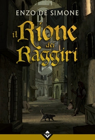 Il rione dei raggiri - Librerie.coop