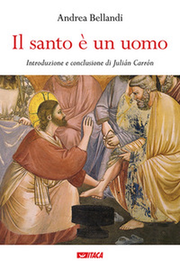 Il Santo è un uomo - Librerie.coop Il Santo è un uomo - Librerie.coop