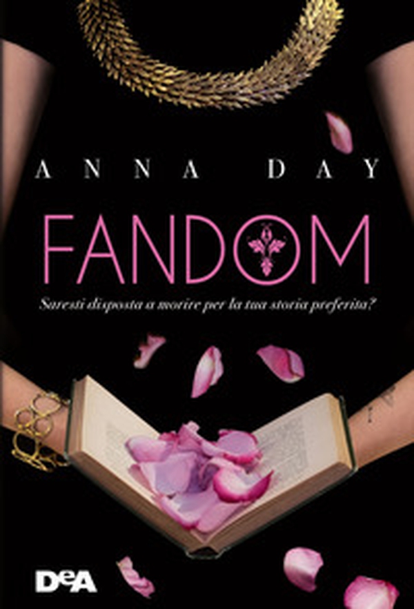 Fandom. Saresti disposta a morire per la tua storia preferita? - Librerie.coop Fandom. Saresti disposta a morire per la tua storia preferita? - Librerie.coop