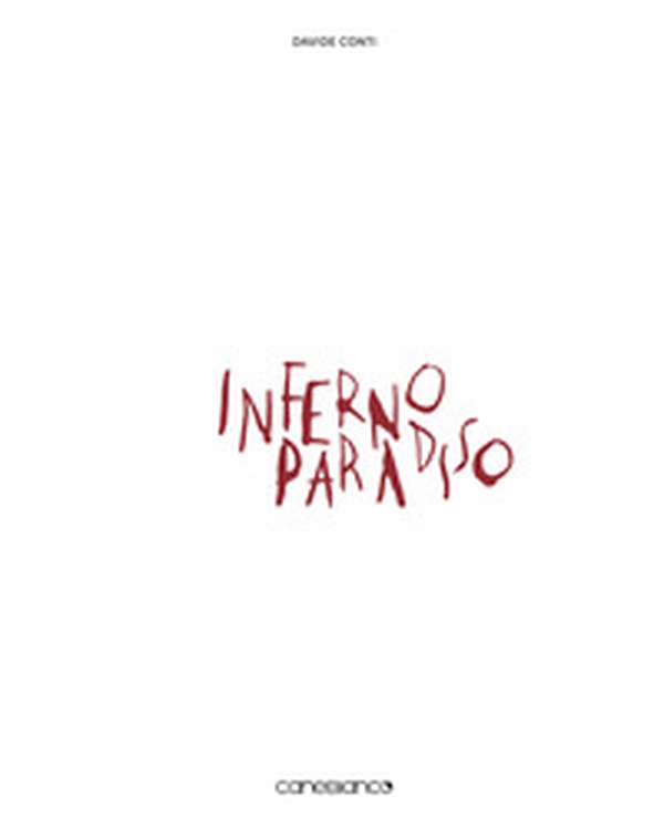 Inferno Paradiso. Allegorie del contemporaneo - Librerie.coop Inferno Paradiso. Allegorie del contemporaneo - Librerie.coop