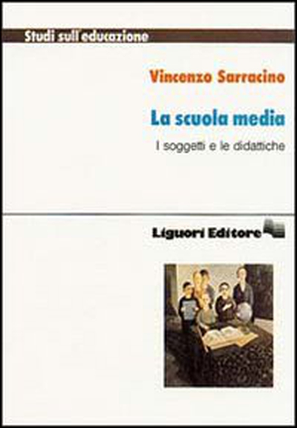 La scuola media. I soggetti e le didattiche - Librerie.coop La scuola media. I soggetti e le didattiche - Librerie.coop