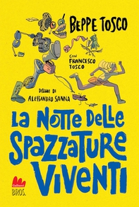 La notte delle spazzature viventi - Librerie.coop