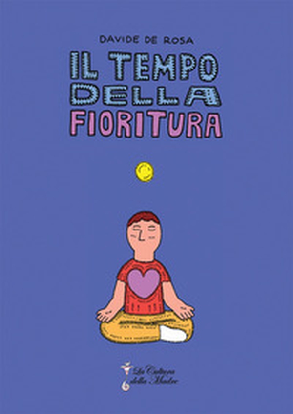 Il tempo della fioritura - Librerie.coop Il tempo della fioritura - Librerie.coop