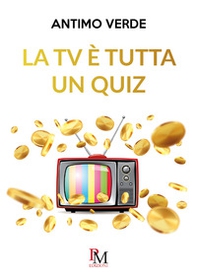 La TV è tutta un quiz - Librerie.coop