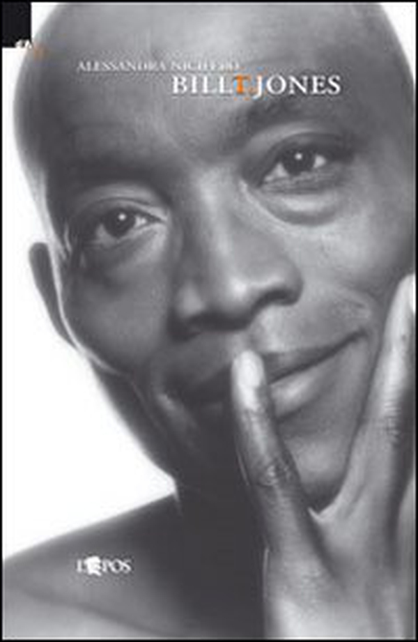 Bill. T. Jones - Librerie.coop Bill. T. Jones - Librerie.coop