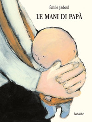 La mani di papà - Librerie.coop