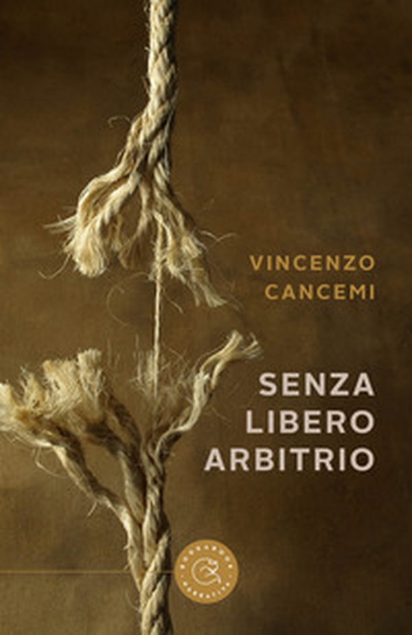 Senza libero arbitrio - Librerie.coop Senza libero arbitrio - Librerie.coop