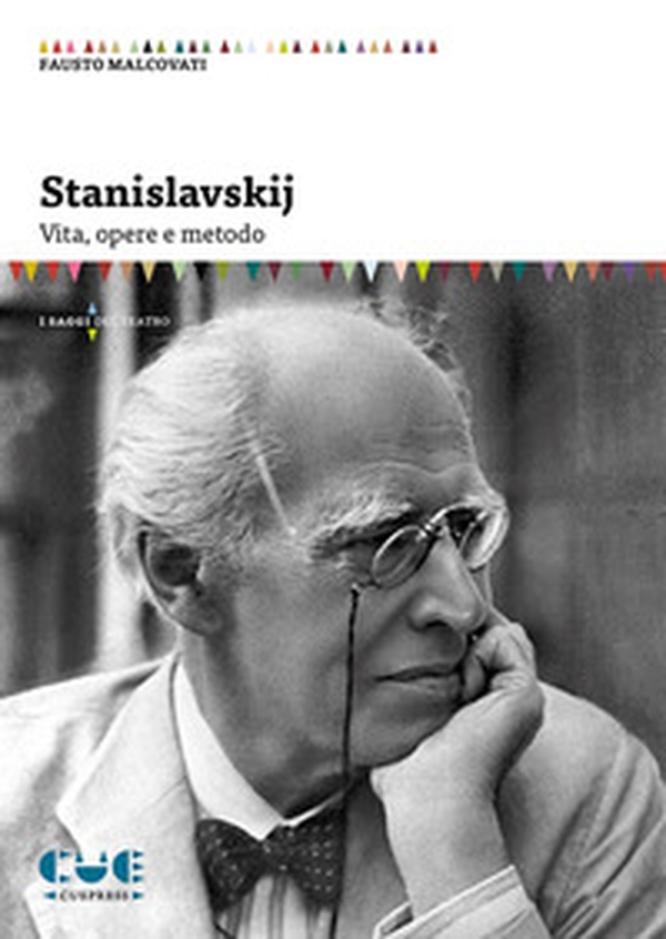 Stanislavskij. Vita, opere e metodo - Librerie.coop Stanislavskij. Vita, opere e metodo - Librerie.coop