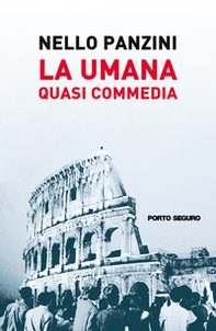 La umana quasi commedia - Librerie.coop La umana quasi commedia - Librerie.coop
