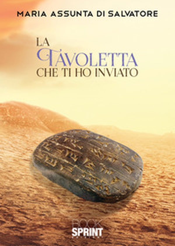 La tavoletta che ti ho inviato - Librerie.coop La tavoletta che ti ho inviato - Librerie.coop