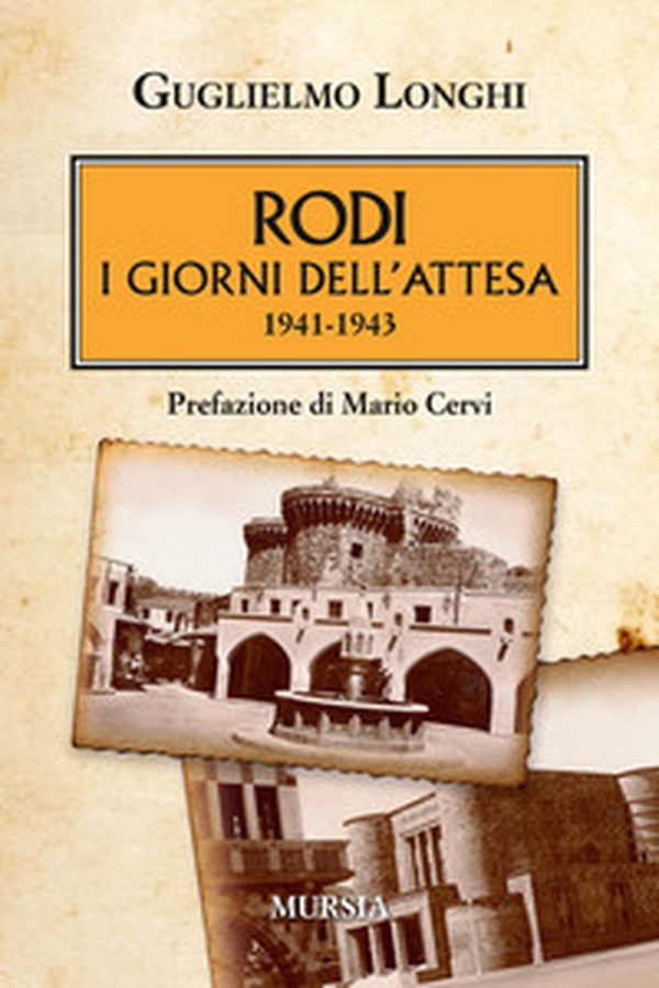 Rodi. I giorni dell'attesa (1941-1943) - Librerie.coop Rodi. I giorni dell'attesa (1941-1943) - Librerie.coop