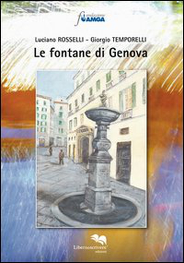 Le fontane di Genova - Librerie.coop Le fontane di Genova - Librerie.coop