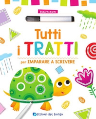 Tutti i tratti per imparare a scrivere - Librerie.coop Tutti i tratti per imparare a scrivere - Librerie.coop