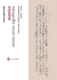 Asemics. Senso senza significato - Librerie.coop Asemics. Senso senza significato - Librerie.coop