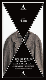 Considerazioni sullo stato delle belle arti. Critica della modernità - Librerie.coop