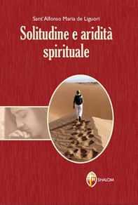 Solitudine e aridità spirituale - Librerie.coop