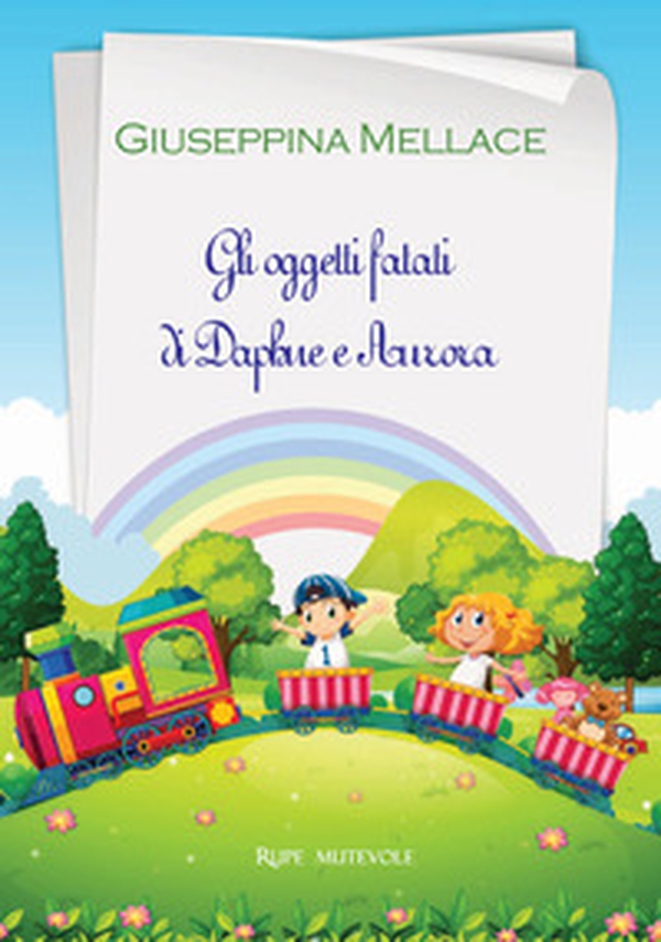 Gli oggetti fatati di Daphne e Aurora - Librerie.coop Gli oggetti fatati di Daphne e Aurora - Librerie.coop